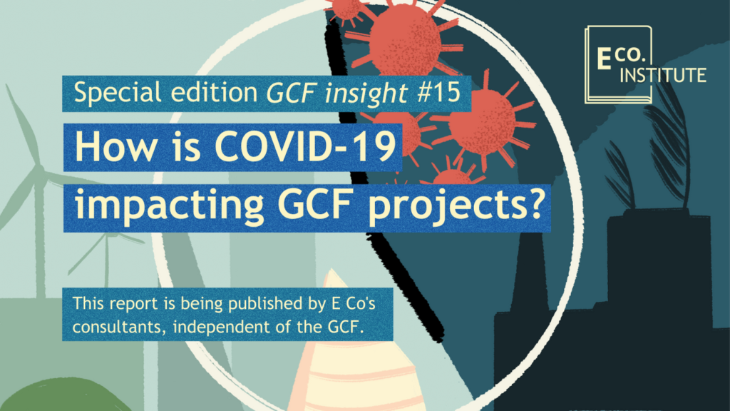 GCF insight #15 – How is COVID-19 impacting GCF projects?